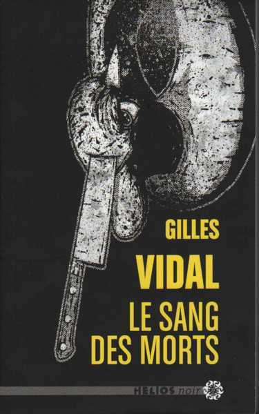 Vidal Gilles, Le Sang des morts