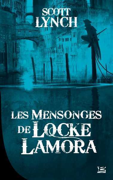 Lynch Scott, Les Salauds Gentilhommes 1 - Les mensonges de Locke Lamora -  Operation 10