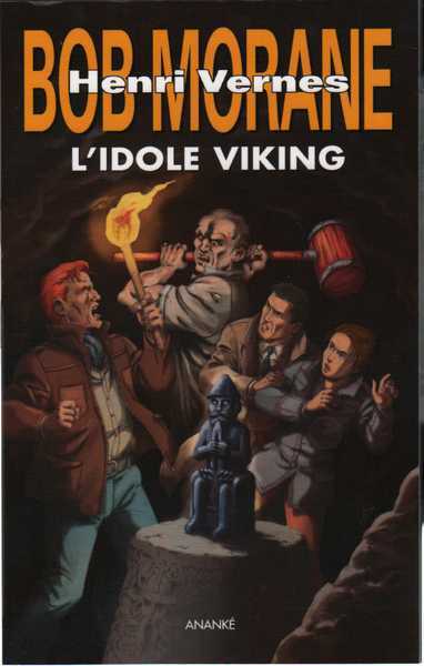 Tarvel Brice, Bob Morane - L'idole viking