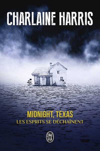Harris Charlaine, Midnight Texas 2 - Les esprits se dchanent