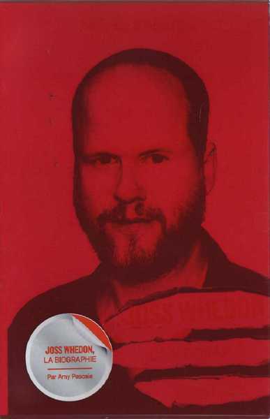 Collectif, Joss Whedon - la biographie