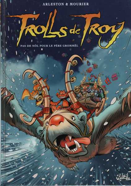 Arleston & Mourier, Trolls de troy 19 - Pas de Nol pour le pre Gromml