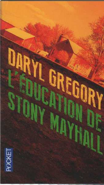 Daryl Gregory, L'ducation de Stony Mayhall