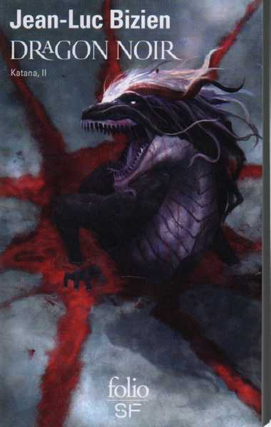 Bizien Jean-luc, Katana 2 - Dragon noir