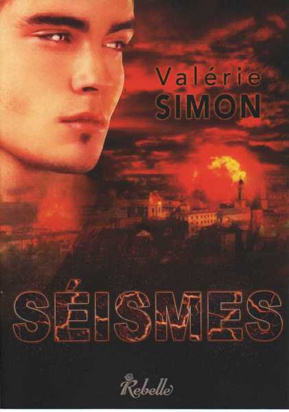 Simon Valrie, Sismes