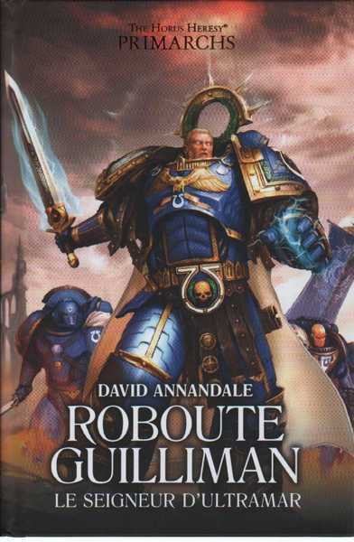 Annandale David, Roboute Guilliman, le seigneur d'Ultramar