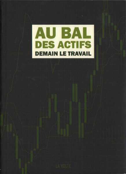 Collectif, Au bal des actifs - Demain le travail