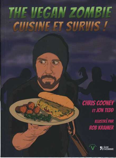 Cooney & Tedd, The vegan zombie, cuisine et survie