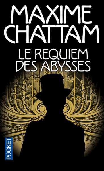 Chattam Maxime, Le requiem des abysses