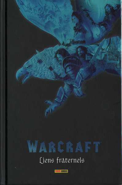 Collectif, Warcraft - Liens fraternels