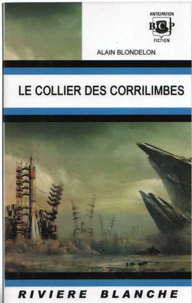 Blondelon Alain, Le Collier des corrilimbes