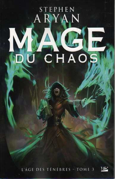 Aryan Stephen, L'age des tnbres 3 - Mage du chaos