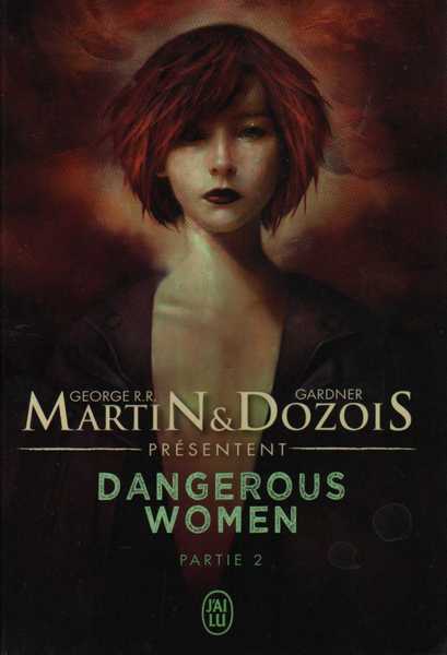 Martin G.r.r & Dozois Gardner, Dangerous Women 2