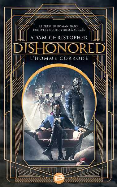 Christopher Adam, Dishonored : L'homme corrod