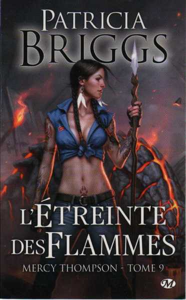 Briggs Patricia, Mercy thompson 9 - l'étreinte des flammes