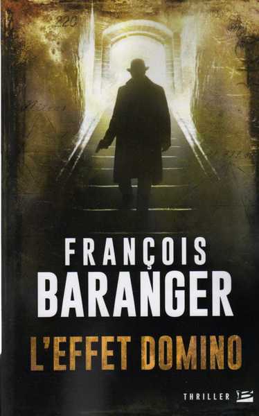 Baranger Franois, L'effet domino
