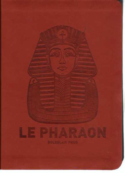 Prus Boleslaw, Le pharaon