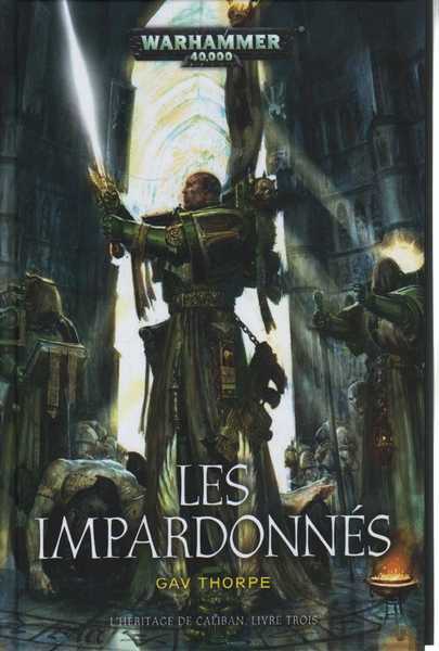 Thorpe Gav, L'hritage de Caliban 3- Les impardonns 