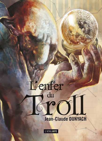 Dunyach Jean-claude, L'enfer du Troll