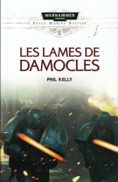 Kelly Phil, Les lames de Damocls