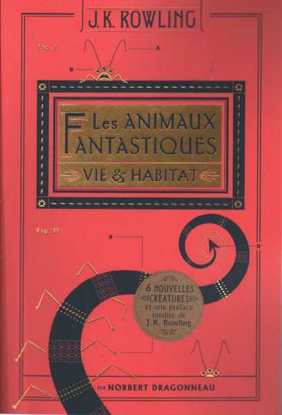 Rowling, J. K., Les Animaux fantastiques - dition augmente