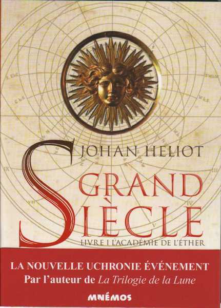 Heliot Johan, Grand Siècle 1 - L'académie de l'Ether