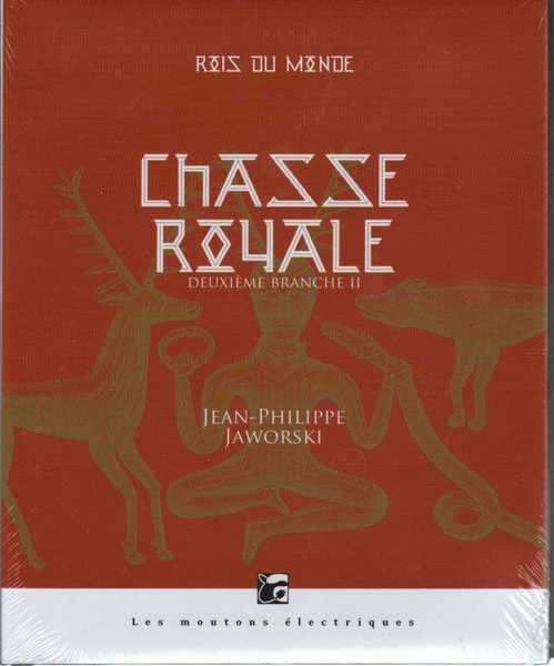 Jaworski Jean-philippe, Rois du monde 3 - Chasse royale deuxieme branche