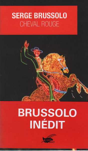 Brussolo Serge, Cheval rouge