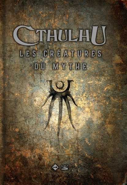 Collectif, Cthulhu - Les cratures du Mythe