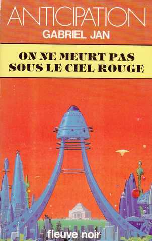 Jan Gabriel , On ne meurt pas sous le ciel rouge