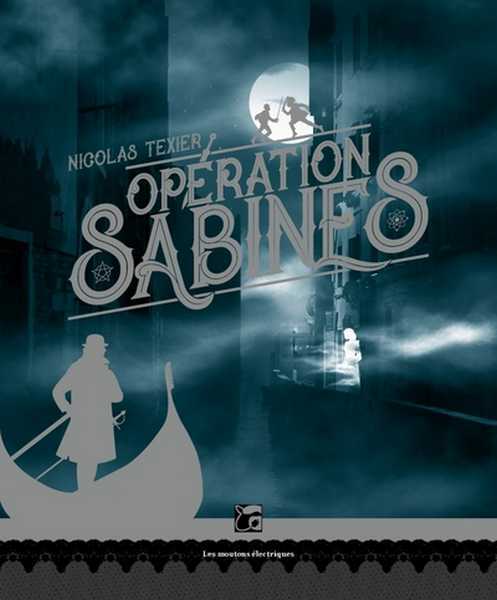 Texier Nicolas, Monts et merveilles 1 - Operation Sabine 