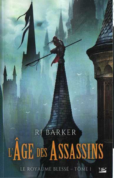Barker R.j., Le royaume bless 1 - L'age des assassins