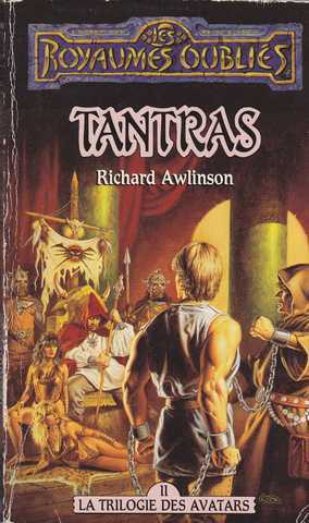 Awlinson Richard, La trilogie des avatars 2 - Tantras