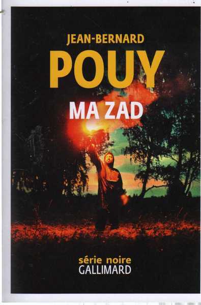 Pouy Jean-bernard, Ma ZAD
