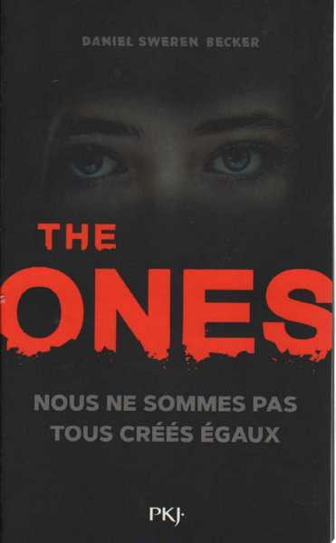 Becker Daniel Sweren, The Ones 1 - Nous ne sommes pas tous crs gaux