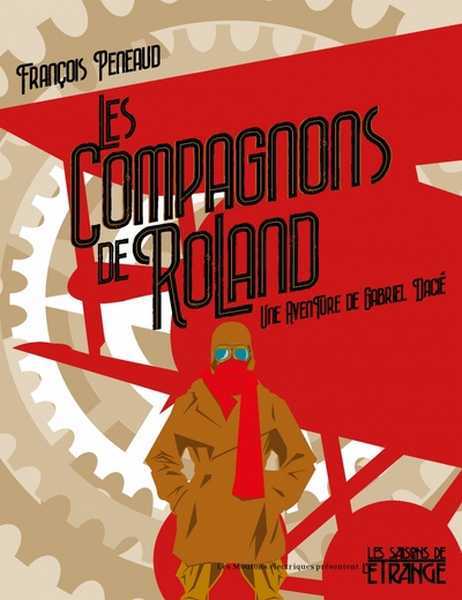 Peneaud Franois, Les compagnons de Roland