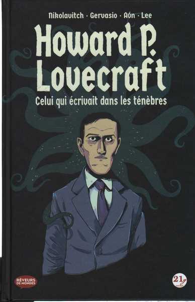 Nikolavitch Alex ; Gervasion ; Aon & Lee, Howard P. Lovecraft, celui qui crivait dans les tnbres