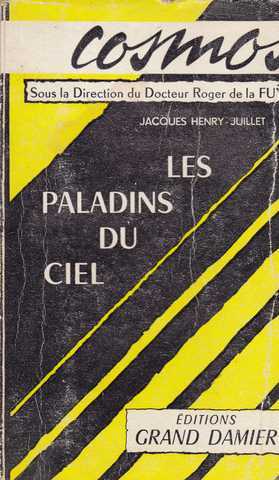 Juillet Jacques-henry, Les paladins du ciel