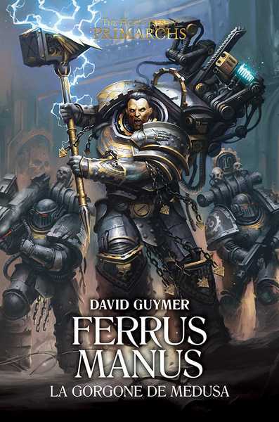 Guymer David, Ferrus Manus, la gorgone de medusa