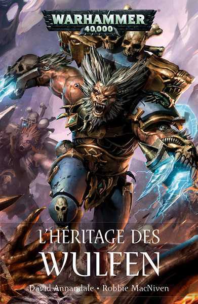 Annandale David, L'Hritage des wulfen