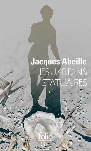 Abeille Jacques, Les Jardins statuaires
