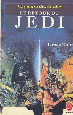 Kahn James, La guerre des toiles 6 - Le retour du jedi