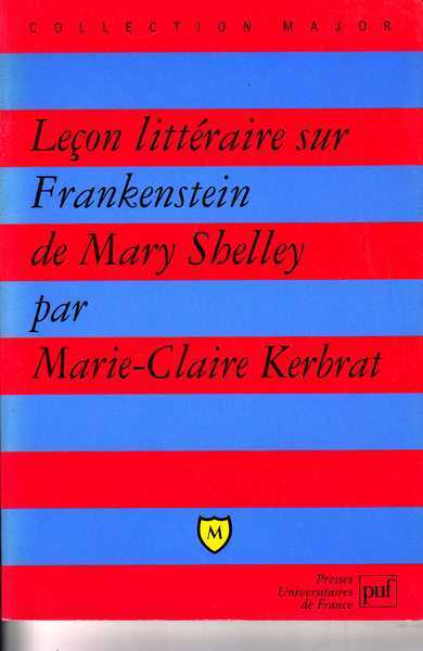 Kerbrat Marie-claire, Leon littraire sur frankenstein de mary Shelley