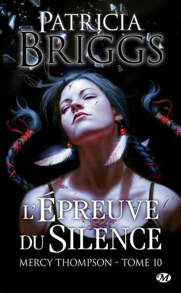 Briggs Patricia, Mercy Thompson 10 - L'preuve du silence