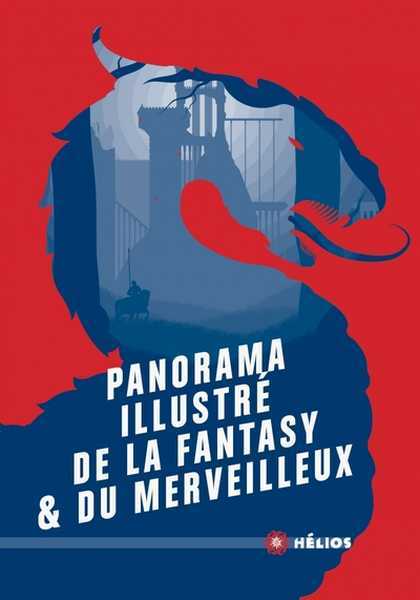 Collectif, Panorama illustr de la fantasy et du merveilleux