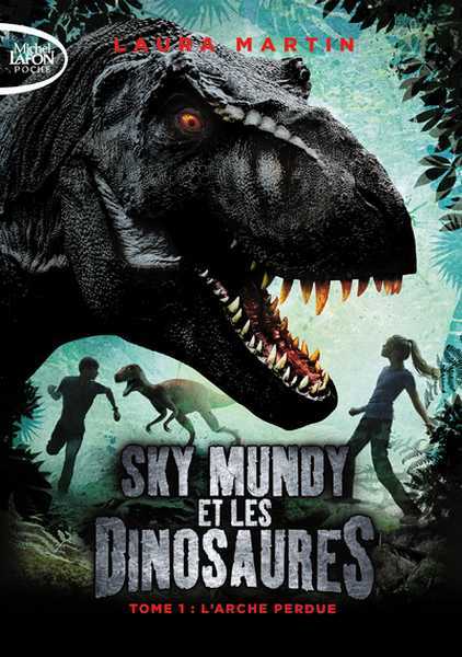 Martin Laura, Sky Mundi et les dinosaures 1 - L'arche perdue