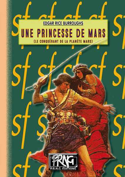 Burroughs Edgar Rice, Cycle de Mars 1 - une princesse de mars