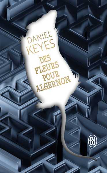 Keyes Daniel, Des Fleurs pour Algernon, dition collector