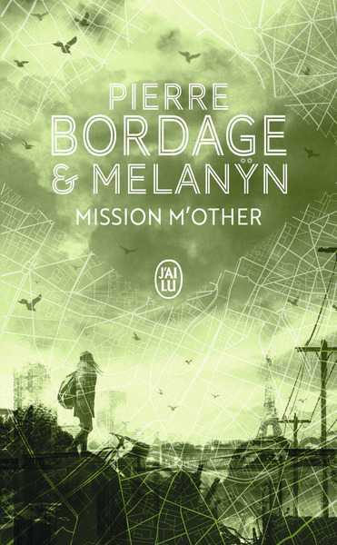 Bordage Pierre & Melanyn, Mission M'other