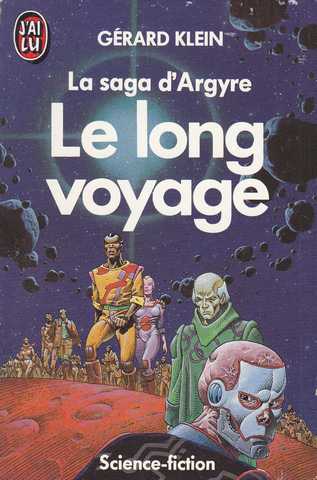 Klein Grard, La saga d'Argyre 3 - le long voyage